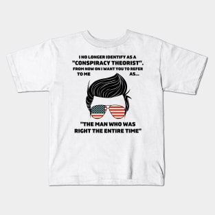 Man I No Longer Identify As A Conspiracy Theorist From Now Kids T-Shirt